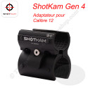 ShotKam Gen 4 - 12 gauge adapter